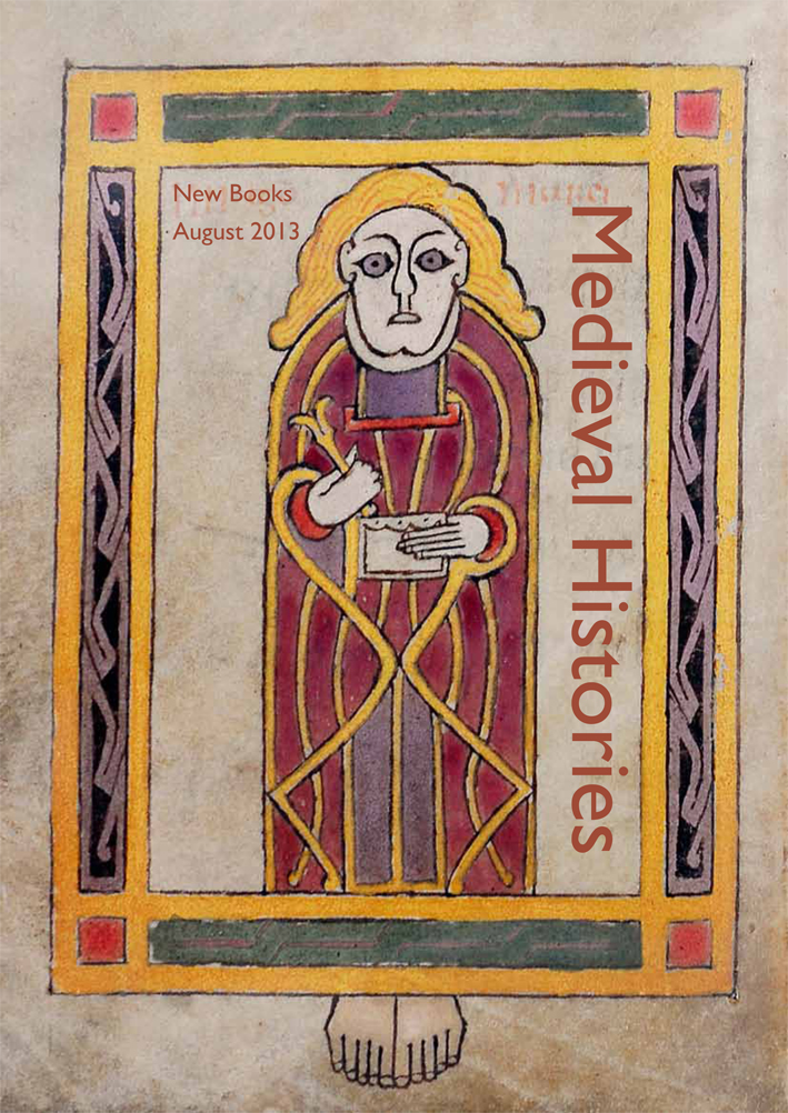 Medieval Histories September 2013 New Books