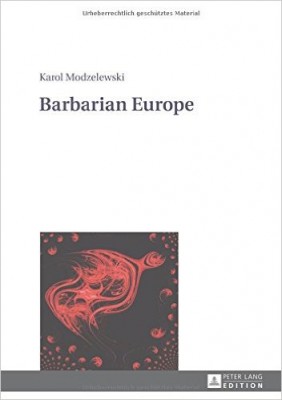 Barbarian Europe by Karol Modzelewski Cover