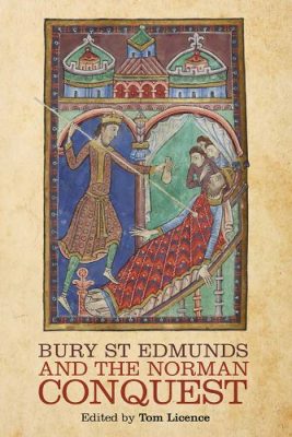 Bury st. Edmunds and the Norman conquest