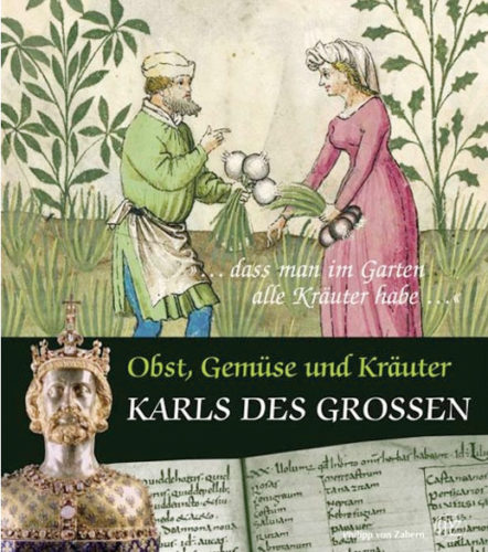 Cover: Obst, Gemüse und Kräuter Karls des Grossen