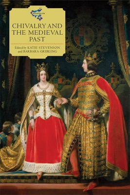 Chivalry and the Medieval past Cover