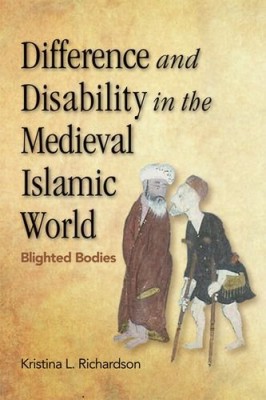 Difference and disability in the Medieval Islamic World cover