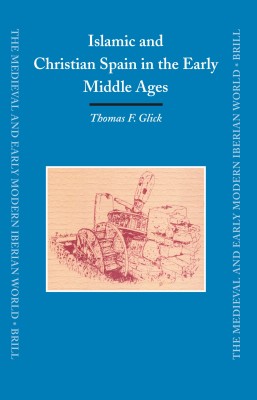 Islamic And Christian Spain in the Early Middle Ages Cover