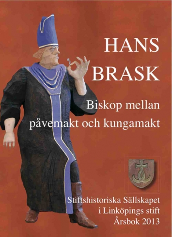 Hans Brask Biskop mellan påvemakt och kungamakt. cover