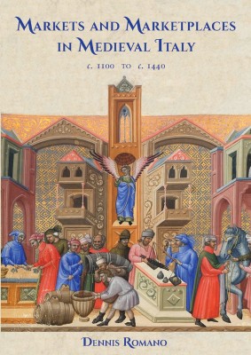 Markets and Marketplaces in medieval Italy  Cover