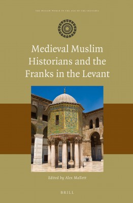 Medieval Muslim Historians and the Franks in the Levant  cover