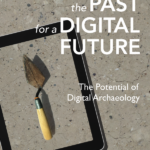 Mobilizing the Past for a Digital Future - Cover