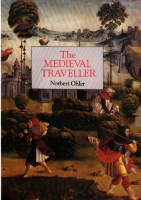 Norbert Ohler - The Medieval traveller cover