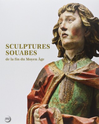 Sculptures souabes de la fin du Moyen âge cover