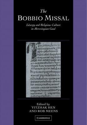 The Bobbio Missal Yitzhak Hen and Rob Meens Cover