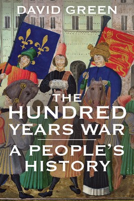 The Hundred Years War by David Green Cover