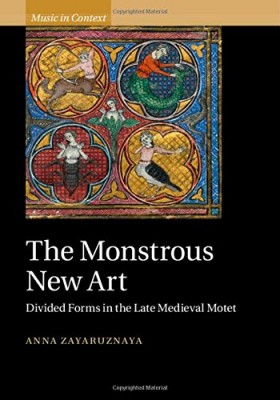 The Monstrous New Art- Divided Forms in the Late Medieval Motet