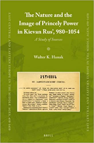 The Nture and the Image of princely power in Kievan Rus cover