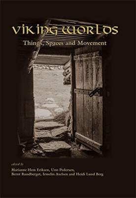 Viking worlds things spaces and movements cover