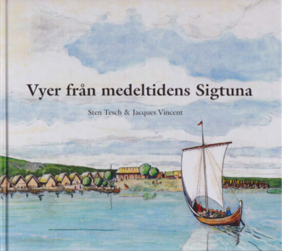 Cover of Vyer från medeltidens Sigtuna