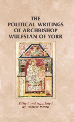 The Political Writings of Archbishop Wulfstan of York - Cover