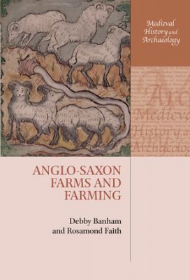 anglo-saxon-farms and farming Oxford University Press - cover