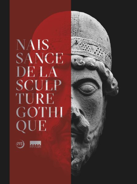 Catalogue La naissance de la sculpture gothique en Ile de France. RMN 2018