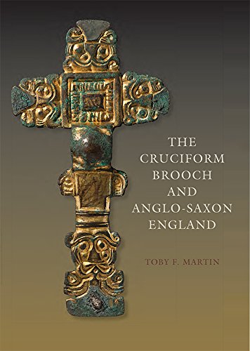 The Cruciform Brooch and Anglo-Saxon England Cover