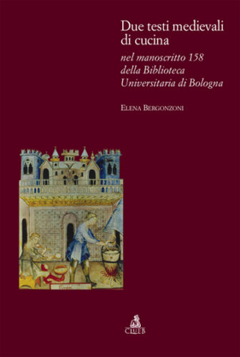 Due testi medievali di cucina nel manuscritto 158 della Biblioteca Universitaria di Bologna