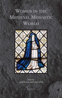women in the medieval monastic world Cover